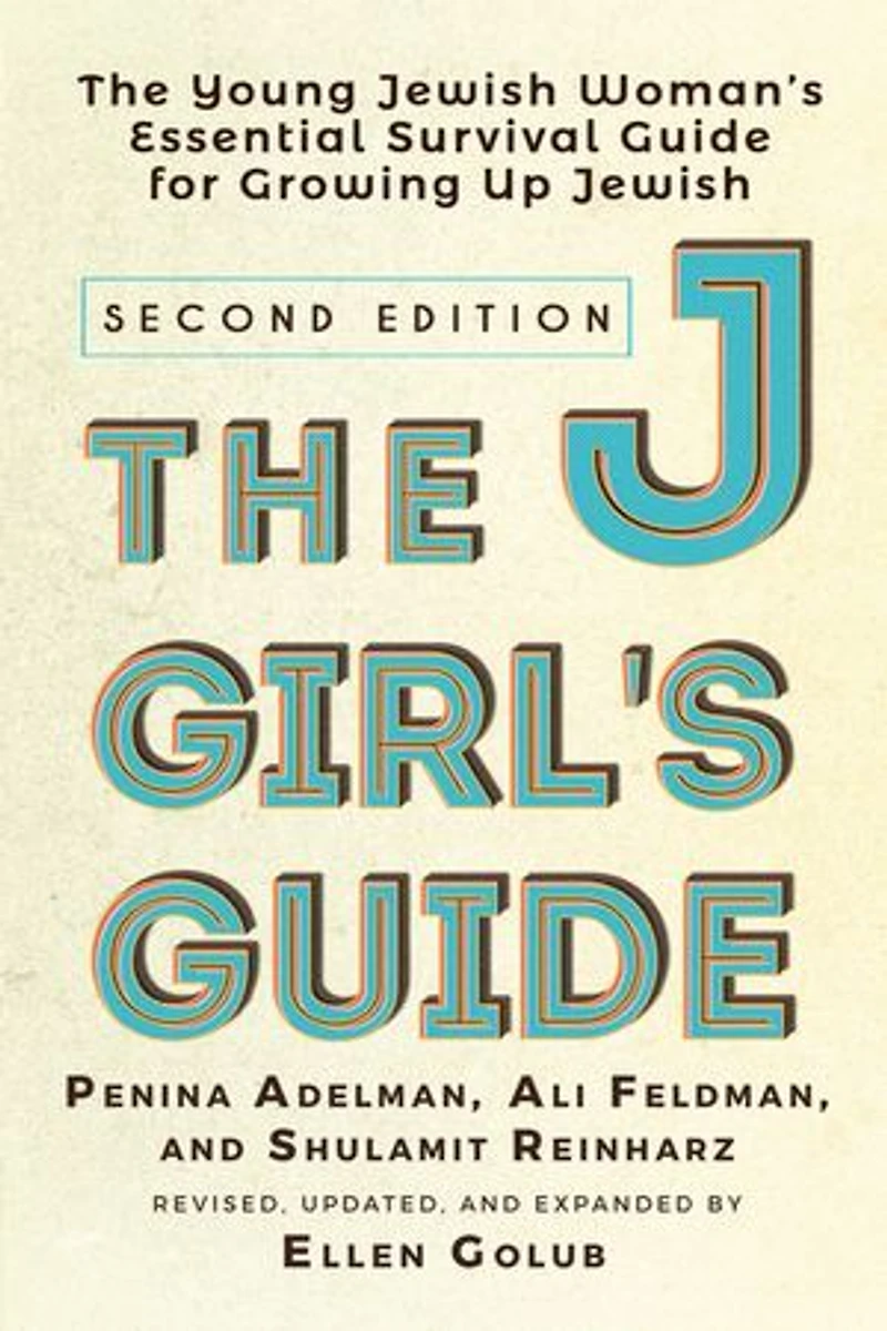 The Jgirls Guide: Young Jewish Woman's Handbook For Coming Of Age