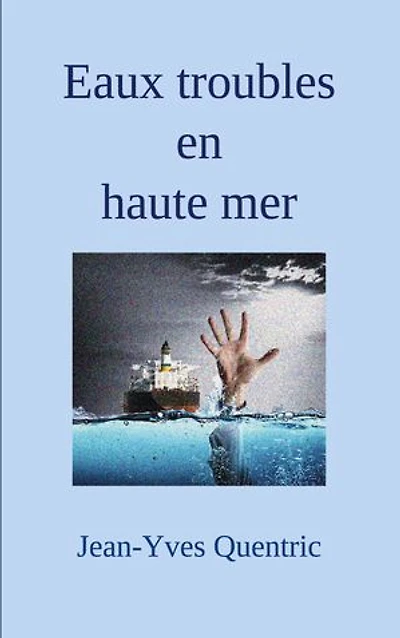 Eaux troubles en haute mer