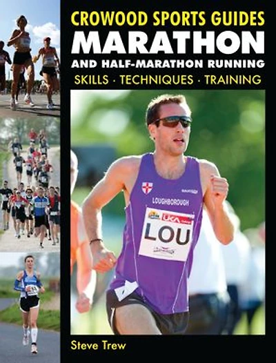 Marathon and Half-Marathon Running: Skills, Techniques, Training