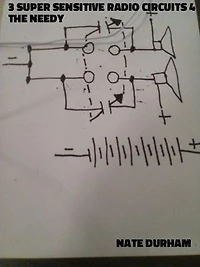 3 Super Sensitive Radio Circuits 4 the Needy