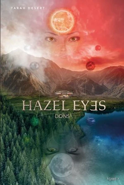 Hazel eyes - Tome 1: Dons