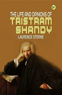 The Life and Opinions of Tristram Shandy