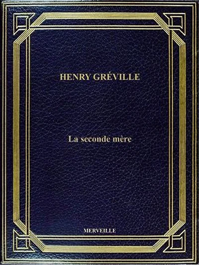 La Seconde Mère: Édition Intégrale