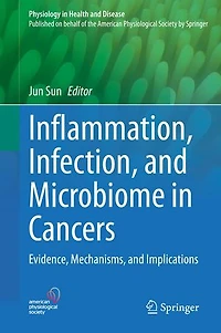 Inflammation, Infection, and Microbiome Cancers: Evidence, Mechanisms, Implications