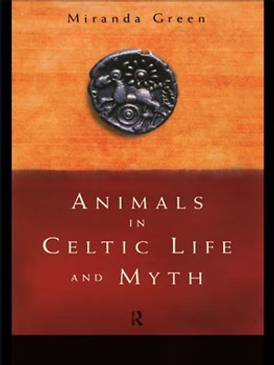 Animals Celtic Life and Myth
