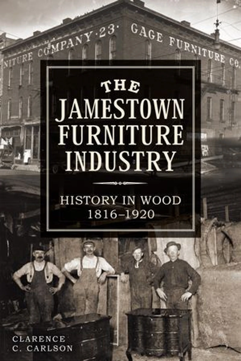 The Jamestown Furniture Industry: History Wood, 1816-1920