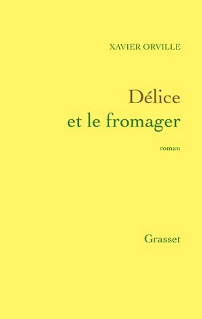 Délice et le fromager