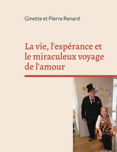La vie, l'espérance et le miraculeux voyage de l'amour