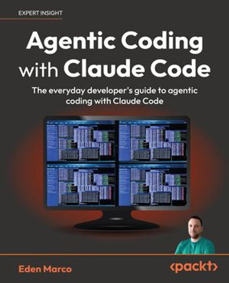 Agentic Coding with Claude Code: The Everyday Developer's Guide to Agentic Coding with Claude Code