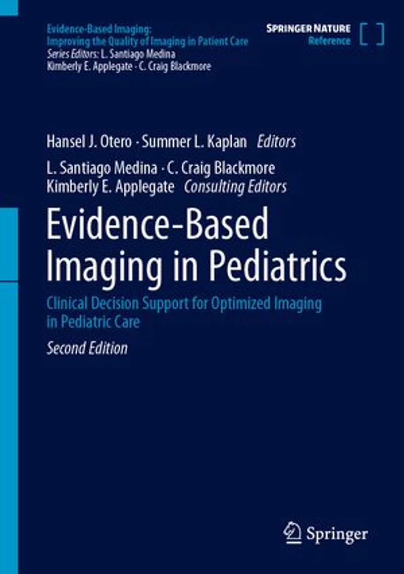 Evidence-Based Imaging Pediatrics: Clinical Decision Support for Optimized Pediatric Care