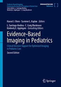 Evidence-Based Imaging Pediatrics: Clinical Decision Support for Optimized Pediatric Care