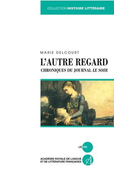 L'autre regard : chroniques du journal Le Soir: Soir