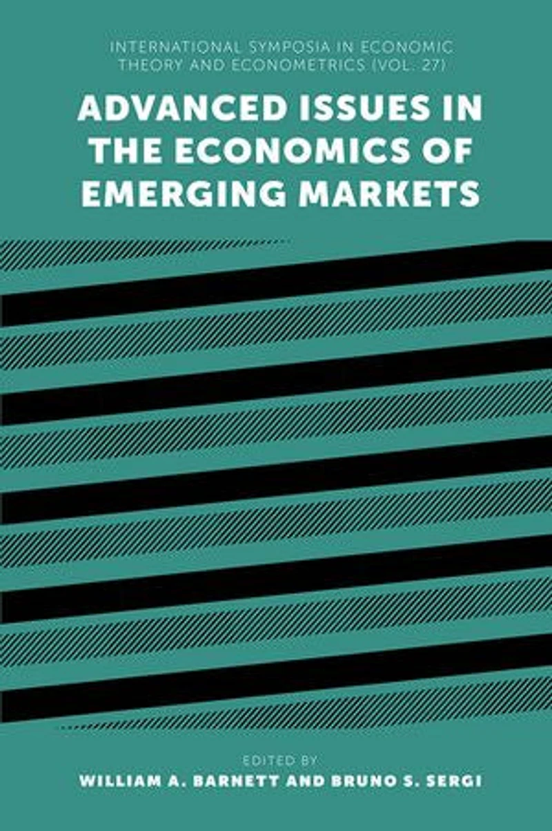 Advanced Issues the Economics of Emerging Markets