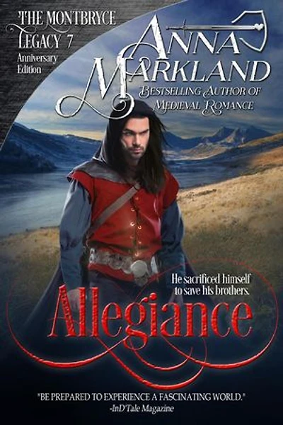Allegiance: The Montbryce Legacy Anniversary Edition, #7