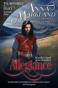 Allegiance: The Montbryce Legacy Anniversary Edition, #7