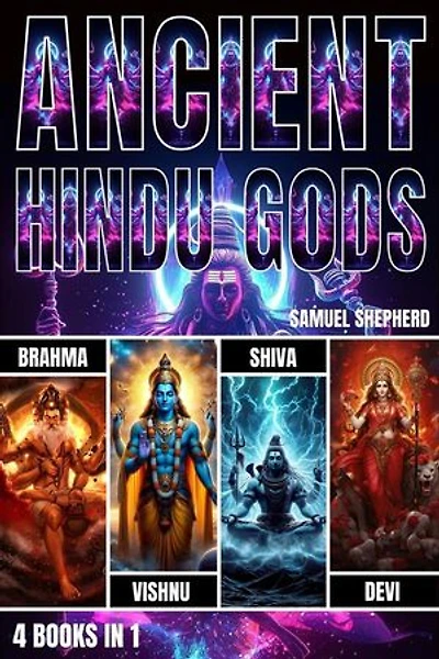 Ancient Hindu Gods: Brahma, Vishnu, Shiva & Devi