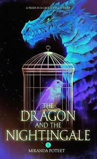 The Dragon and the Nightingale Volume One: The Dragon and the Nightingale, #1
