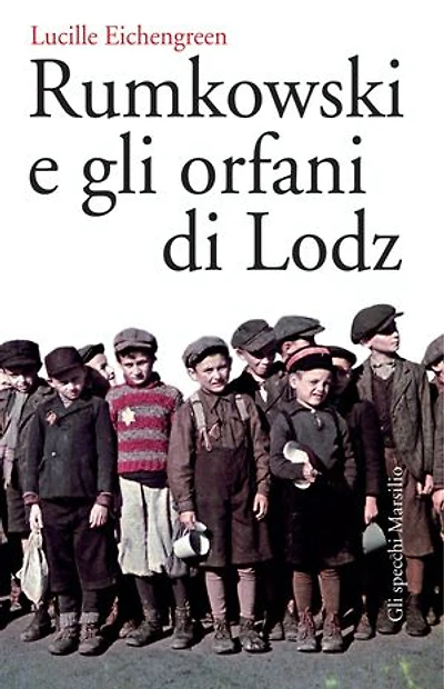 Rumkowski e gli orfani di Lodz