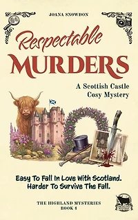Respectable Murders: A Scottish Castle Cosy Mystery