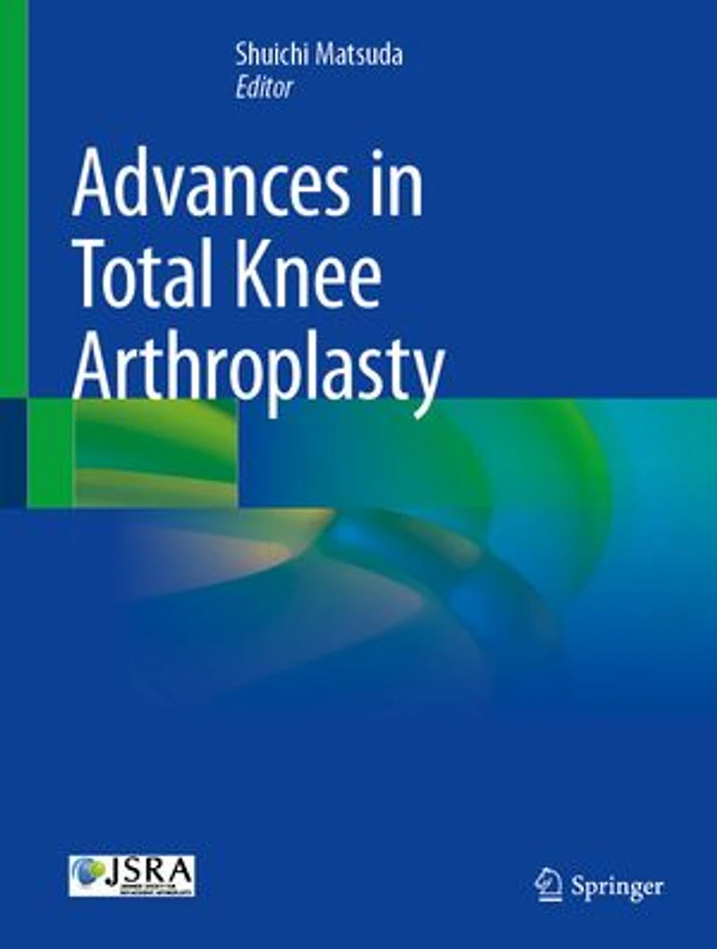 Advances Total Knee Arthroplasty