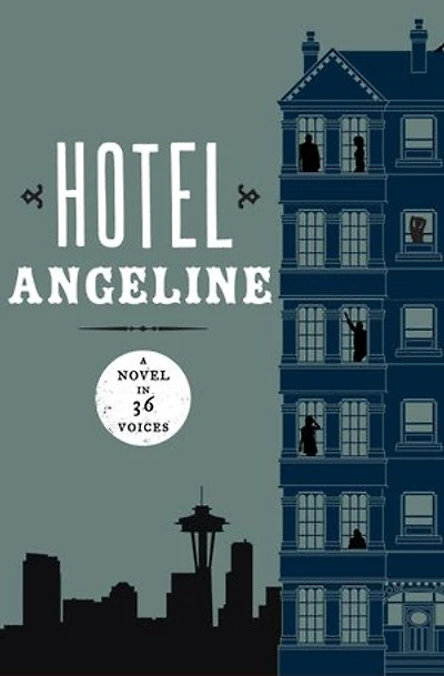 Hotel Angeline: A Novel 36 Voices