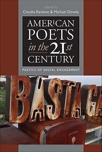 American Poets in the 21st Century: Poetics of Social Engagement