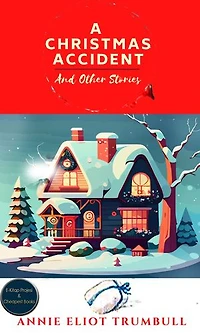 A Christmas Accident and Other Stories