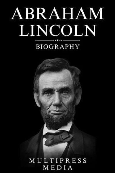 Abraham Lincoln biography