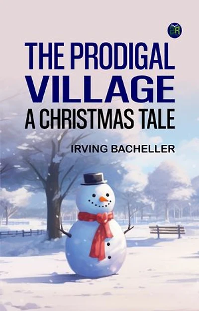 The Prodigal Village: A Christmas Tale