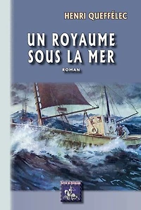 Un Royaume sous la mer: roman