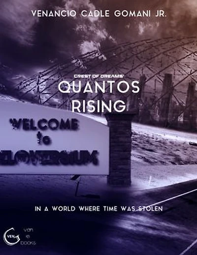 Quantos Rising: In a world where time was stolen