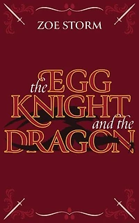 The Egg Knight and the Dragon