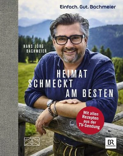 Einfach. Gut. Bachmeier. Heimat schmeckt am besten.