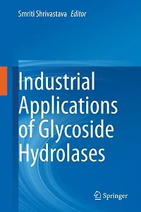 Industrial Applications of Glycoside Hydrolases