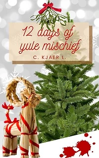12 Days of Yule Mischief: Norse Mythology Adventures, #2