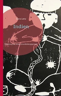 Indien: Erlebnisse bei einem Grundbildungsprojekt