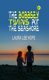 The Bobbsey Twins at the Seashore