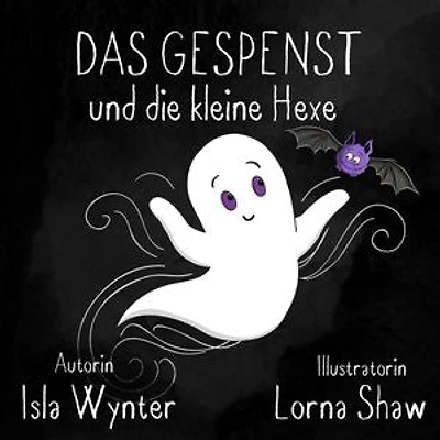 Das Gespenst und die kleine Hexe: Layla, das Gespenst, #3