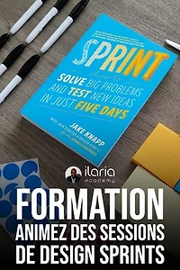 Savoir animer des sessions de Google Design Sprint: Support de formation professionnelle