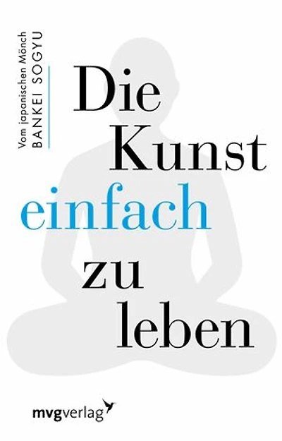 Die Kunst einfach zu leben