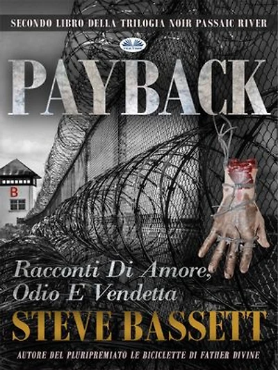 Payback: Racconti Di Amore, Odio E Vendetta