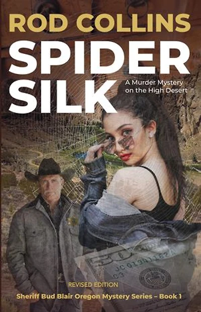 Spider Silk: A Murder Mystery on the High Desert