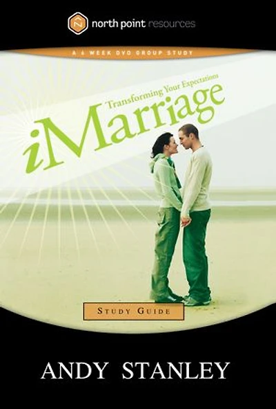 iMarriage Study Guide: Transforming Your Expectations