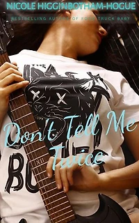 Don't Tell Me Twice: Jems and Jamz, #1