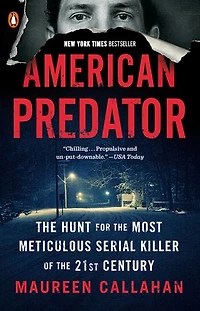 American Predator: The Hunt For Most Meticulous Serial Killer Of 21st Century
