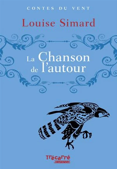 La Chanson de l'autour: CHANSON DE L'AUTOUR -LA [NUM]