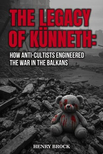 The Legacy of Künneth: How Anti-Cultists Engineered the War in the Balkans