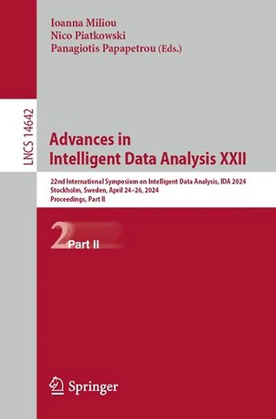 Advances Intelligent Data Analysis XXII: 22nd International Symposium on Analysis, IDA 2024, Stockholm, Sweden, April 24-26, Proceedings, Part II