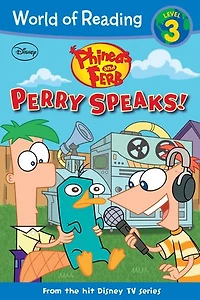 Phineas and Ferb Reader: Perry Speaks!