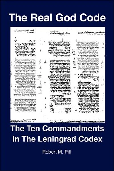 The Real God Code: The Ten Commandments In The Leningrad Codex